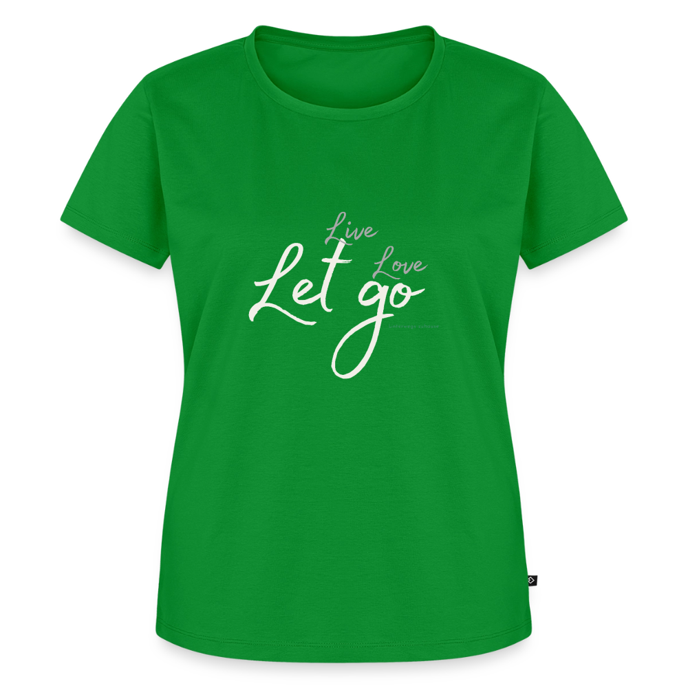 Frauen T-Shirt „Live – Love – Let go“ – Trag, was dich frei macht - Grün