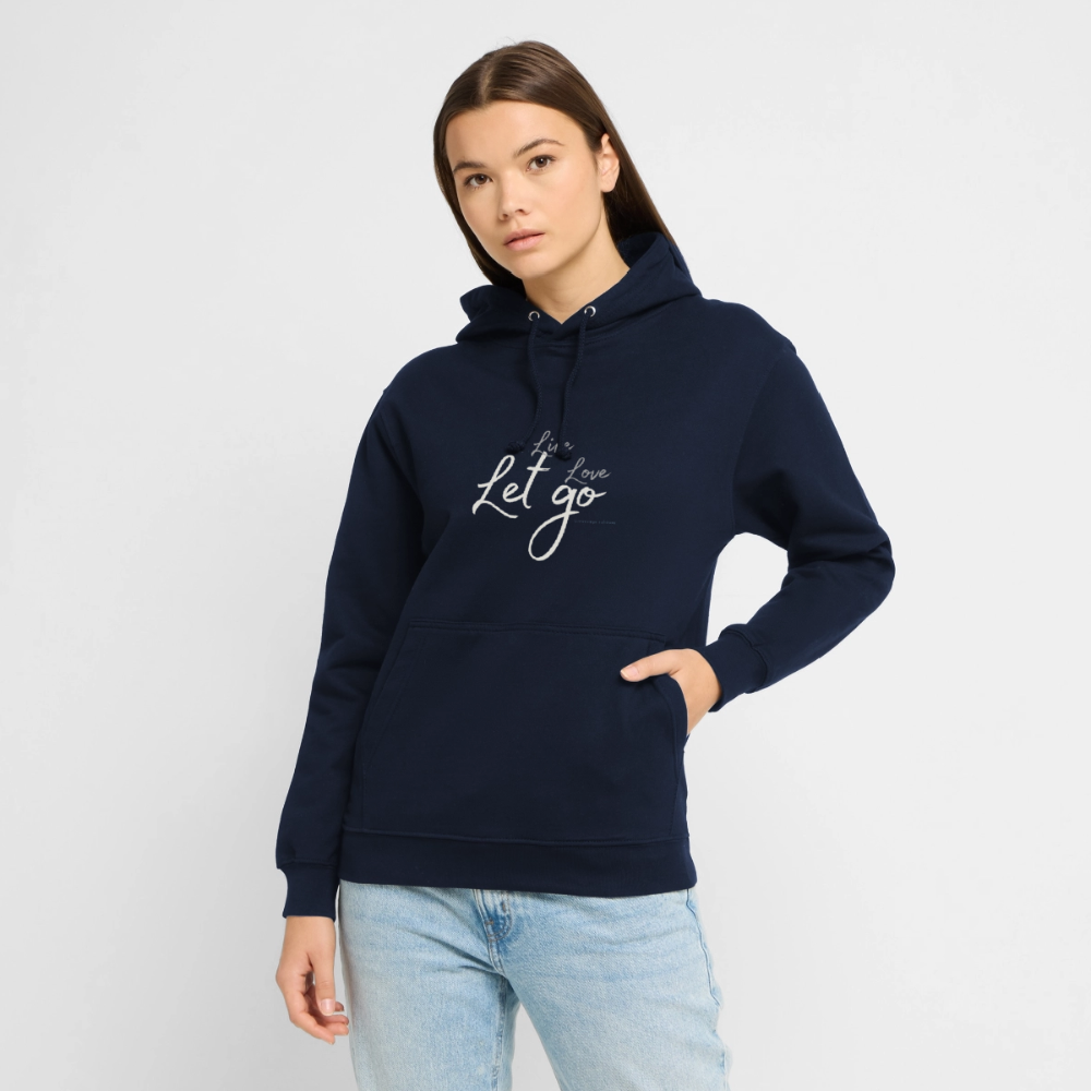 Unisex Hoodie „Live Love Let Go“ – Hoodie mit Spruch für Damen & Herren, Statement Hoodie, Freizeit Hoodie, Reise Hoodie, Camping Hoodie, Geschenk Idee - Navy