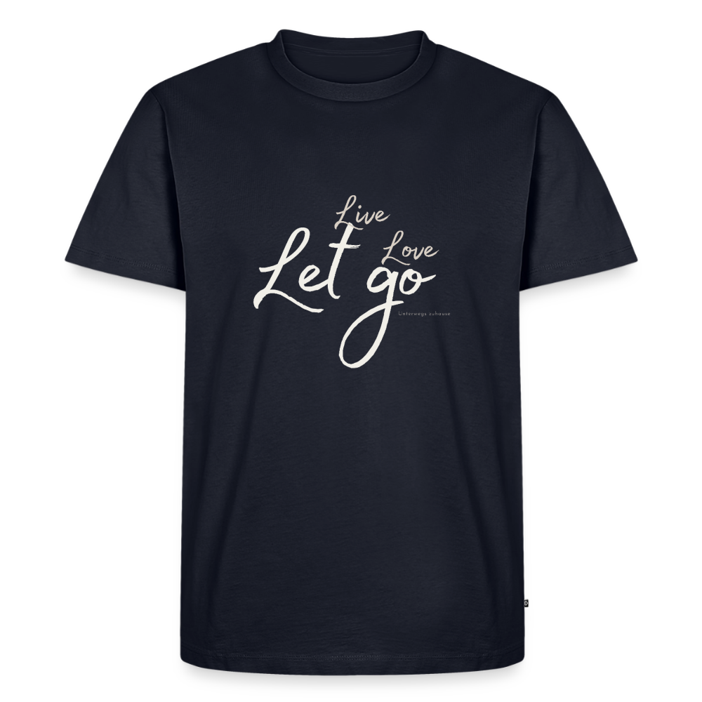 Herren T-Shirt „Live Love Let Go“ – Shirt mit Spruch für Männer, Statement Shirt, Freizeitshirt, Urlaub Shirt, Camping Shirt, Geschenk für Männer Schwarz 4XL - Navy