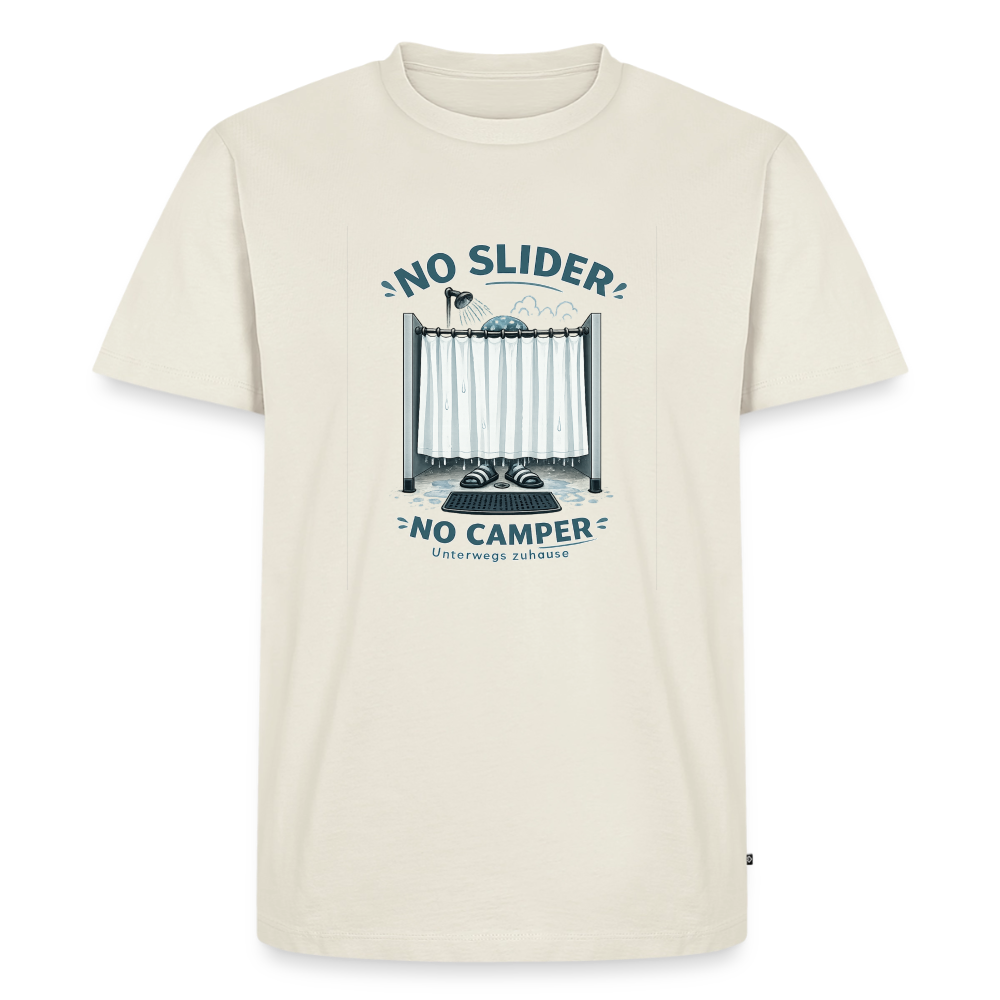 T-Shirt „No Slider! No Camper“ von Unterwegs zuhause – Wahre Camper wissen warum - Naturweiß