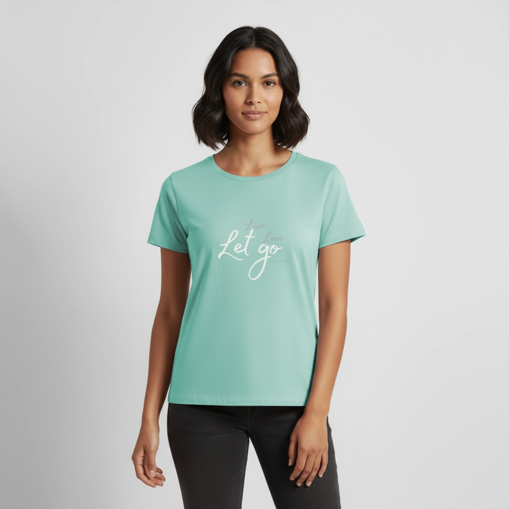 Frauen Bio-T-Shirt Live Love Let Go – Reisen, Urlaub & Freizeit - Mint 