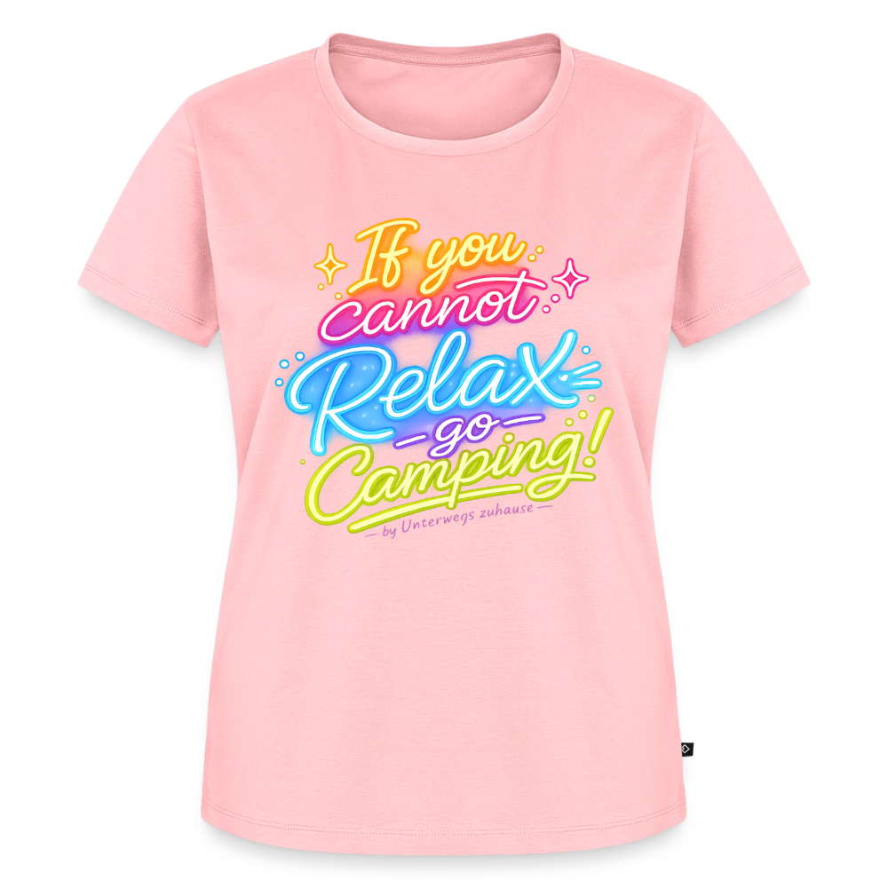 Frauen Bio-T-Shirt „If you cannot Relax go Camping“ von Unterwegs zuhause – Damen Camping Shirt, Vanlife Shirt, Wohnmobil Shirt für Reisen, Urlaub, Camper & Freizeit - Rosa