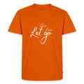 Herren T-Shirt „Live Love Let Go“ – Shirt mit Spruch für Männer, Statement Shirt, Freizeitshirt, Urlaub Shirt, Camping Shirt, Geschenk für Männer Schwarz 4XL - Orange 