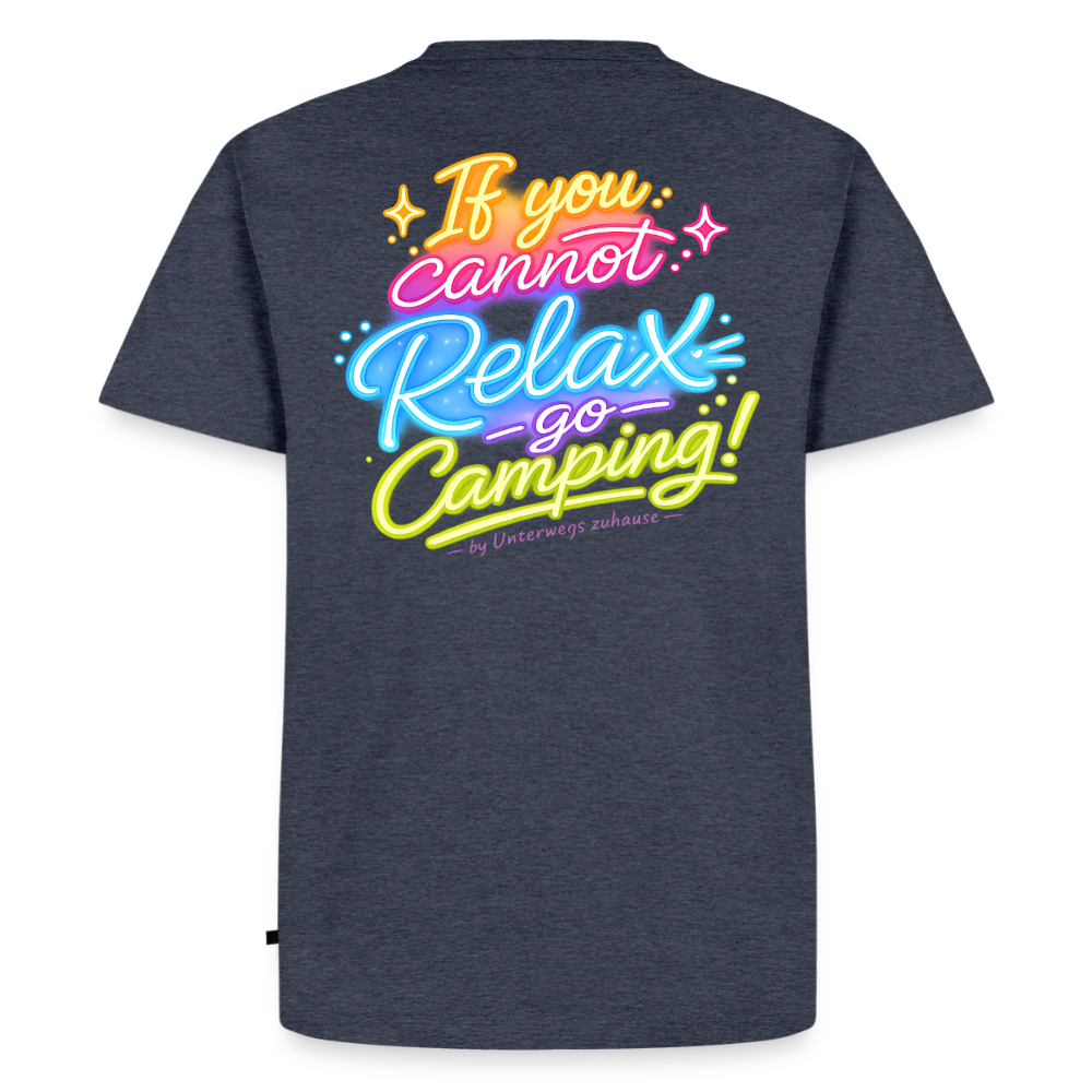 Herren Bio-T-Shirt If you cannot relax... – Wohnmobil, Camping & Vanlife - Jeansblau 