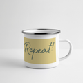 Emaille-Thermobecher „Ride. Camp. Repeat!“ – Für den hottesten Moment deines Lebens! - Weiß
