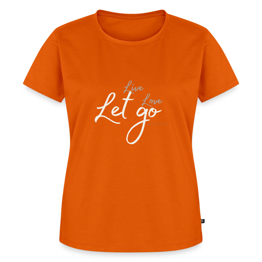 Frauen T-Shirt „Live – Love – Let go“ – Trag, was dich frei macht - Orange 