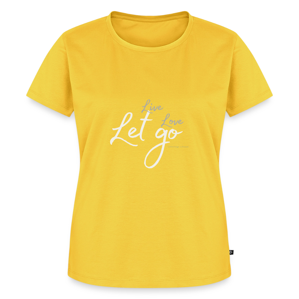 Frauen Bio-T-Shirt „Live Love Let Go“ – Damen Shirt mit Spruch, Statement Shirt, Freizeitshirt, Urlaub Shirt, Reise Shirt, Geschenk für Frauen - Sonnengelb