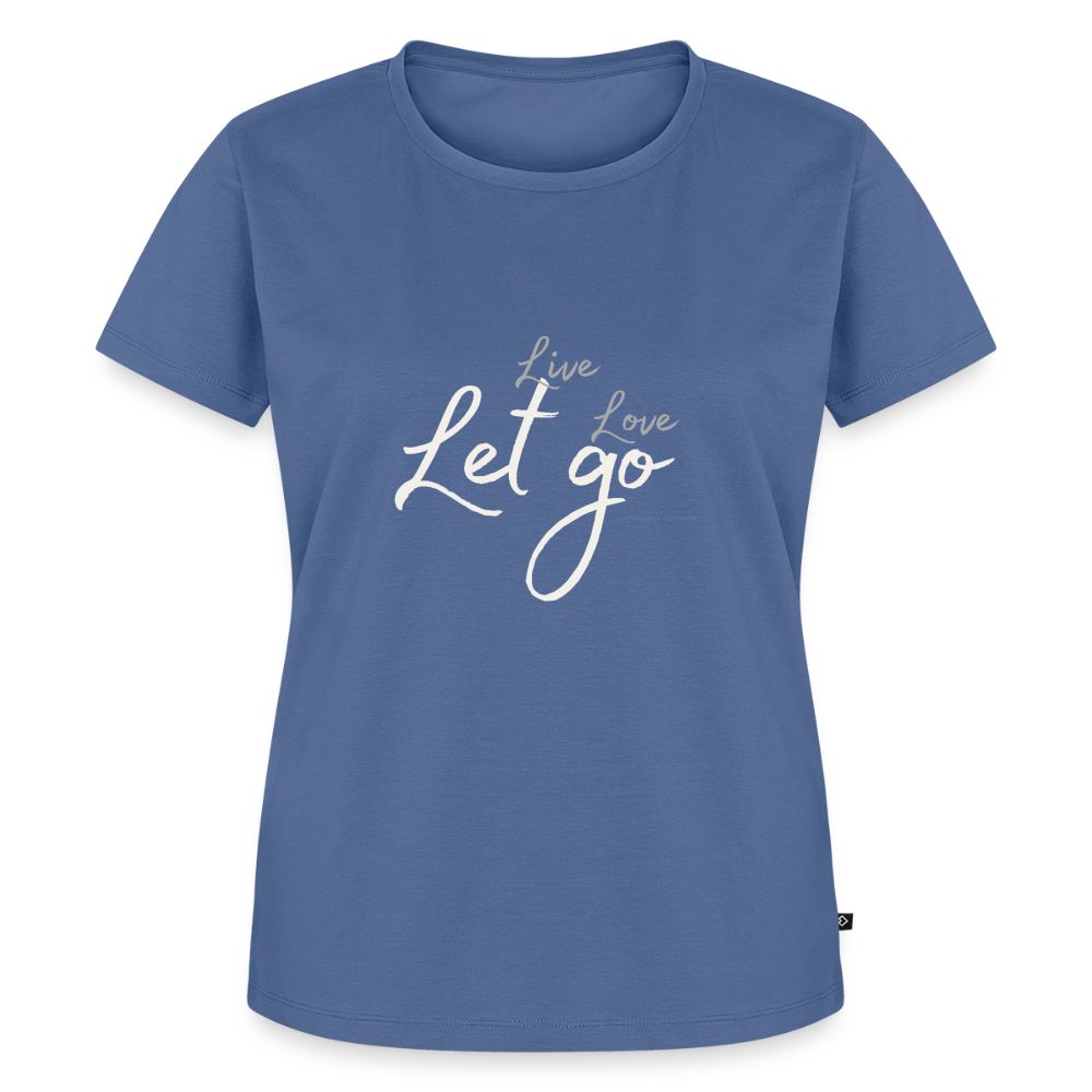 Frauen T-Shirt „Live – Love – Let go“ – Trag, was dich frei macht - Taubenblau