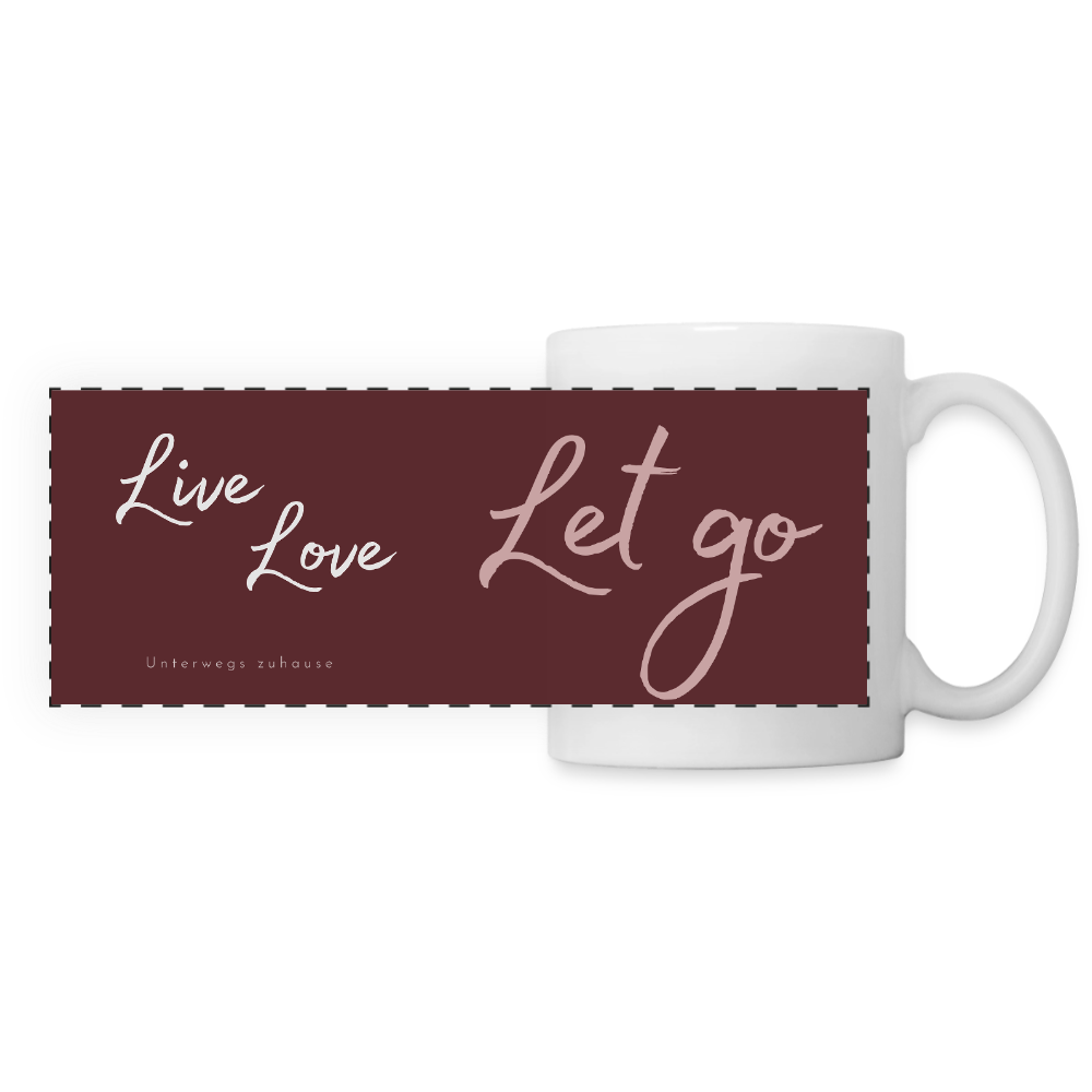 Panoramatasse „Live – Love – Let go!“ – Dein Moment für jeden Tag - Weiß