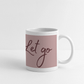 Panoramatasse „Live – Love – Let go!“ – Dein Moment für jeden Tag - Weiß