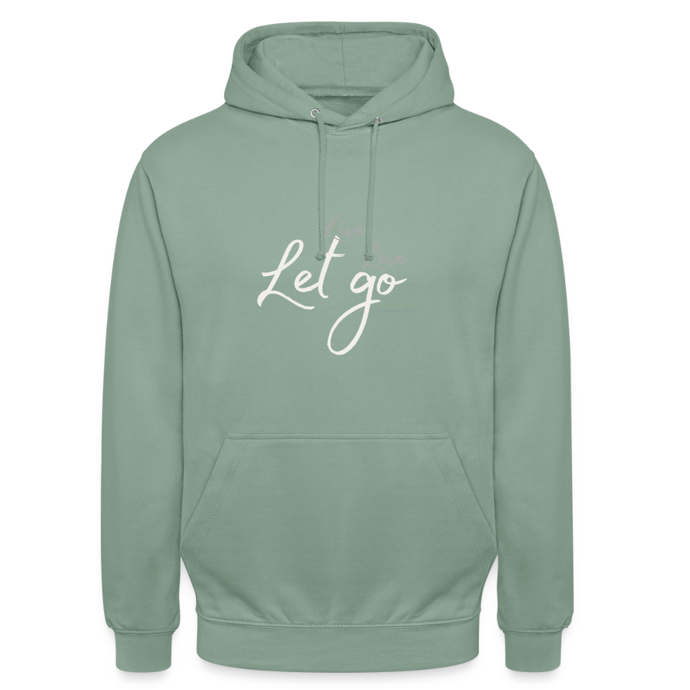 Unisex Hoodie „Live Love Let Go“ – Hoodie mit Spruch für Damen & Herren, Statement Hoodie, Freizeit Hoodie, Reise Hoodie, Camping Hoodie, Geschenk Idee - Graugrün