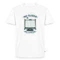 T-Shirt „No Slider! No Camper“ von Unterwegs zuhause – Wahre Camper wissen warum - Weiß