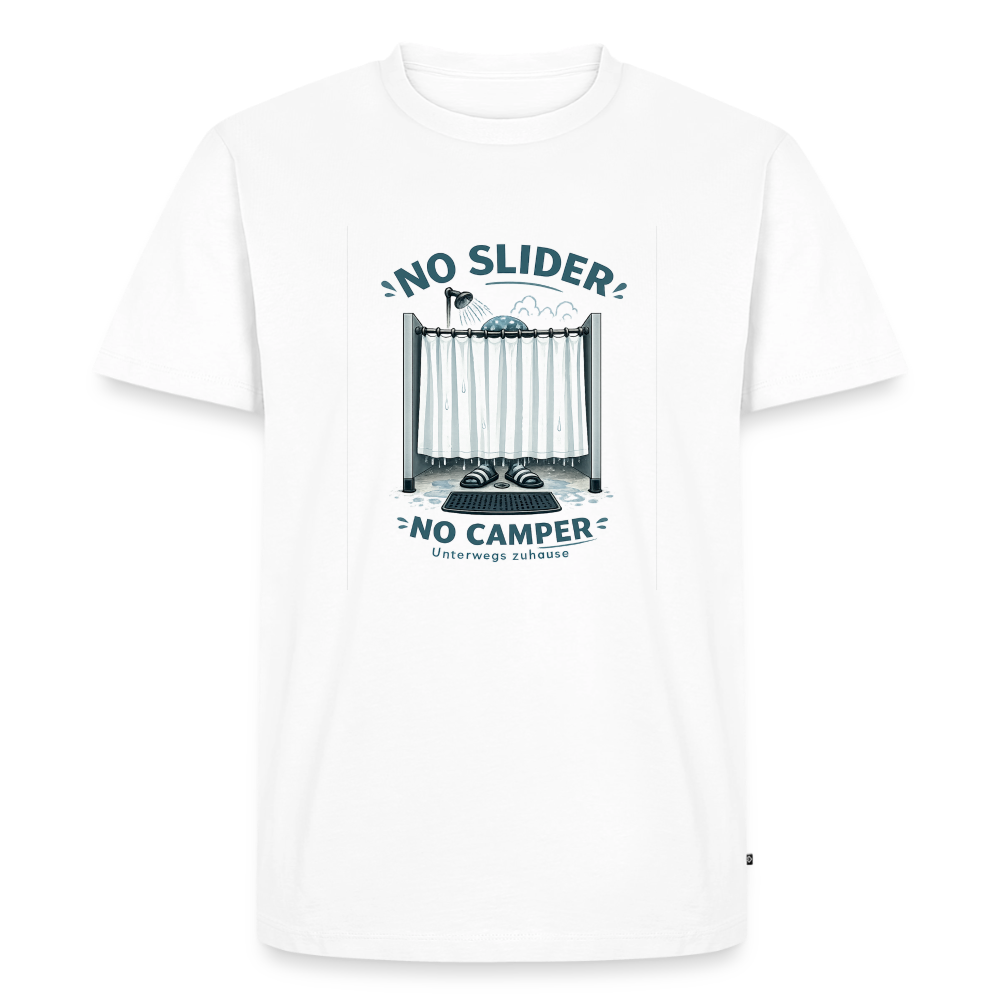 T-Shirt „No Slider! No Camper“ von Unterwegs zuhause – Wahre Camper wissen warum - Weiß
