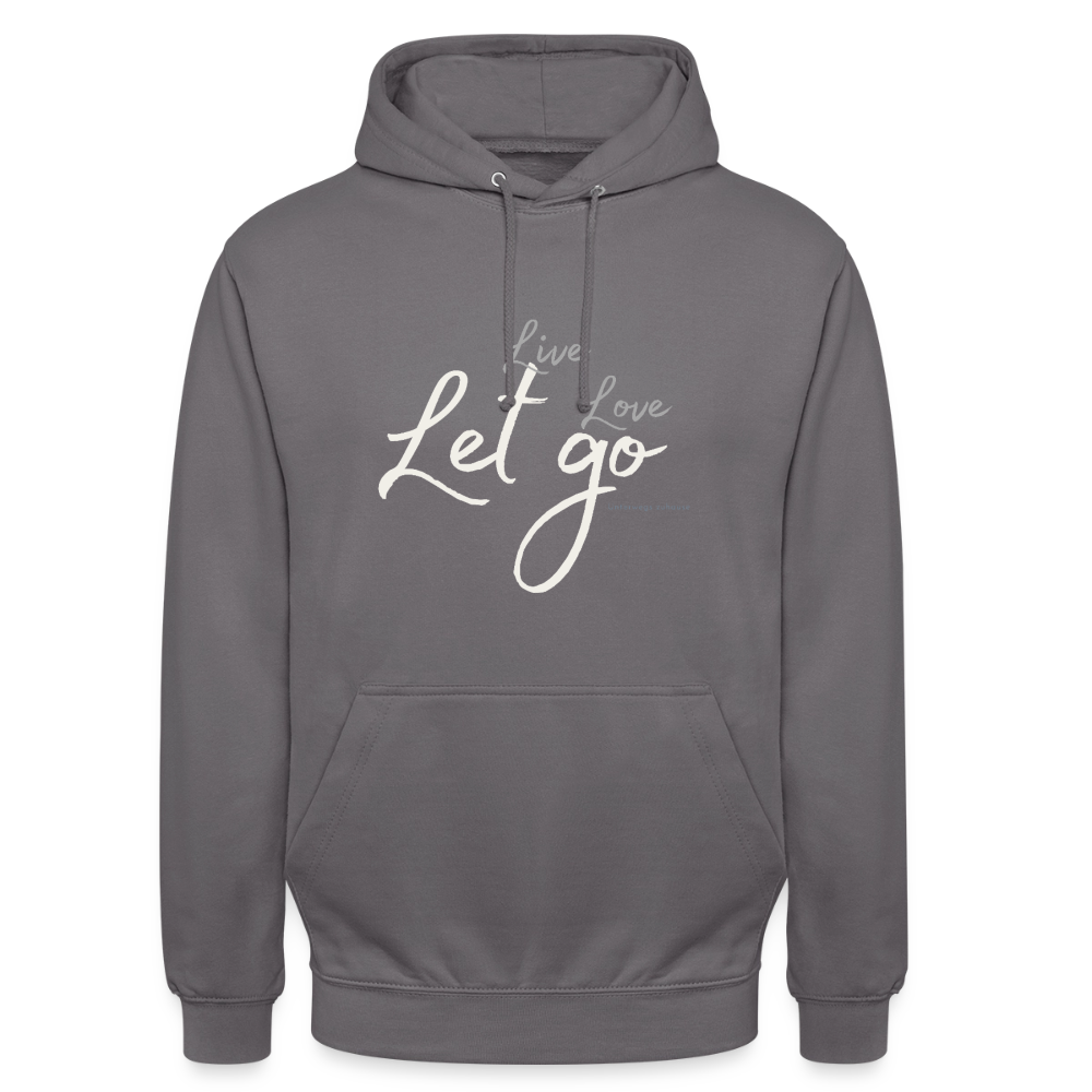Unisex Hoodie „Life – Love – Let go“ – Wärme, die dich loslassen lässt - Mittelgrau