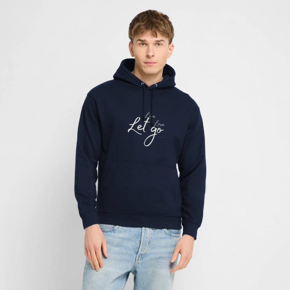 Unisex Hoodie „Live Love Let Go“ – Hoodie mit Spruch für Damen & Herren, Statement Hoodie, Freizeit Hoodie, Reise Hoodie, Camping Hoodie, Geschenk Idee - Navy
