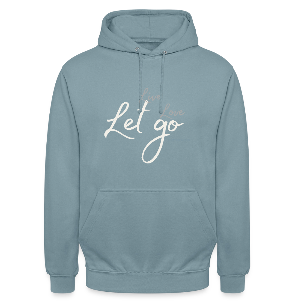 Unisex Hoodie „Life – Love – Let go“ – Wärme, die dich loslassen lässt - Nebelblau