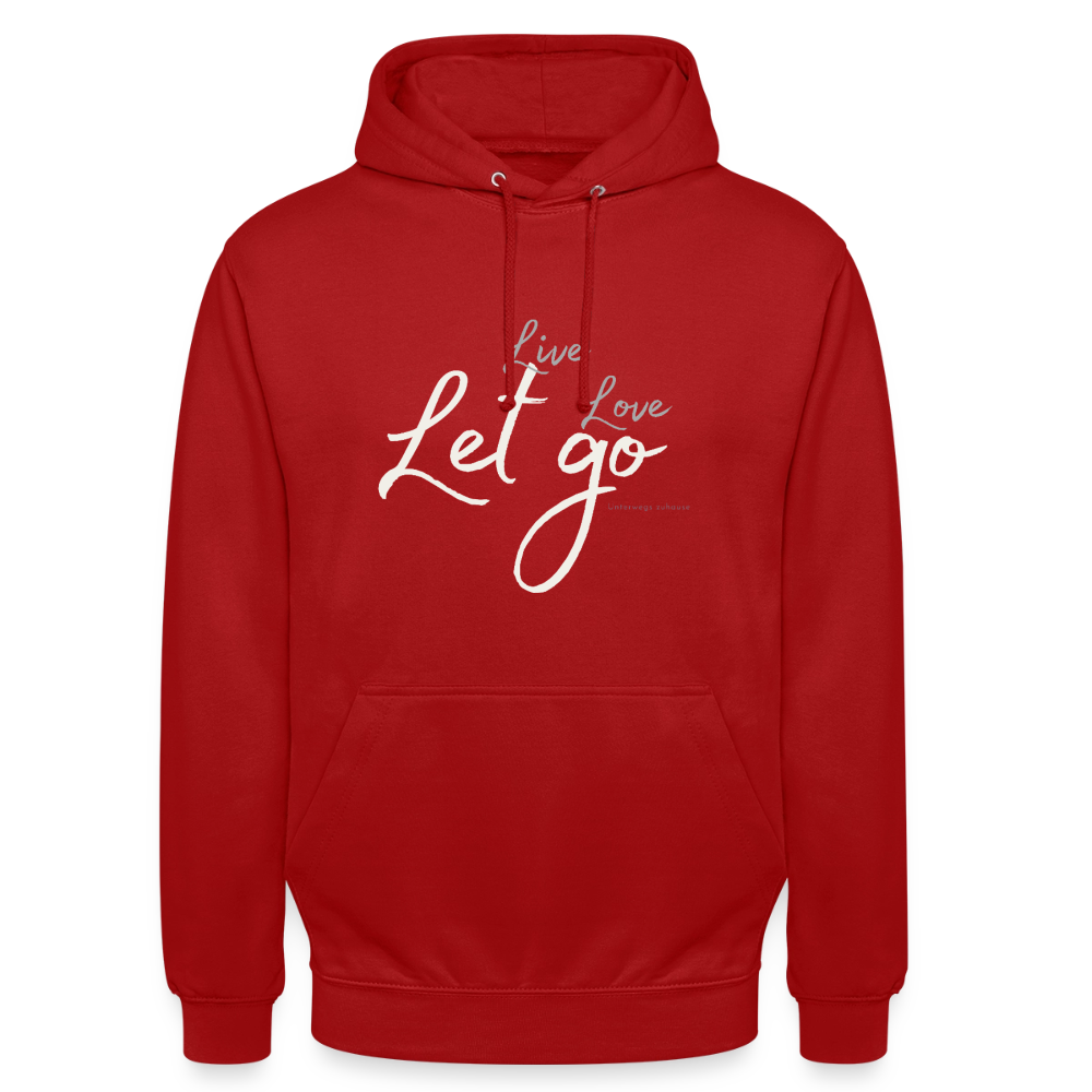Unisex Hoodie „Life – Love – Let go“ – Wärme, die dich loslassen lässt - Rot