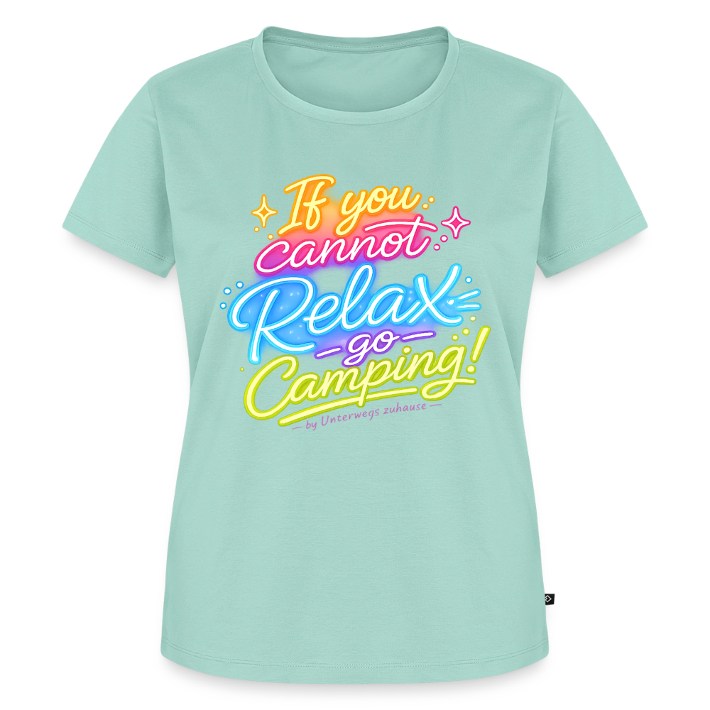 Frauen Bio-T-Shirt „If you cannot Relax go Camping“ von Unterwegs zuhause – Damen Camping Shirt, Vanlife Shirt, Wohnmobil Shirt für Reisen, Urlaub, Camper & Freizeit - Mint 