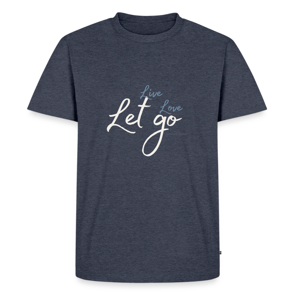 Herren T-Shirt „Life – Love – Let go“ – Klar. Stark. Frei. - Jeansblau 