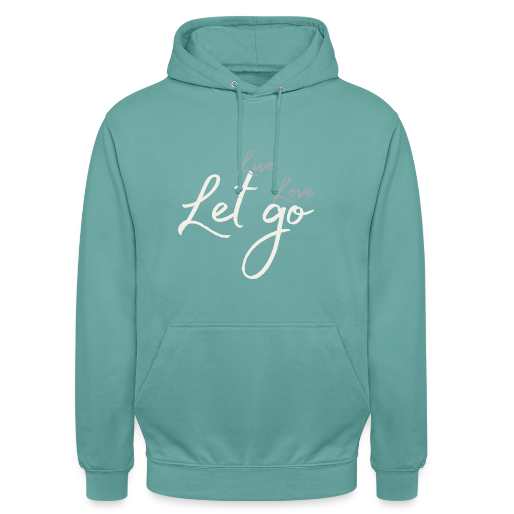 Unisex Hoodie „Life – Love – Let go“ – Wärme, die dich loslassen lässt - Pastelltürkis