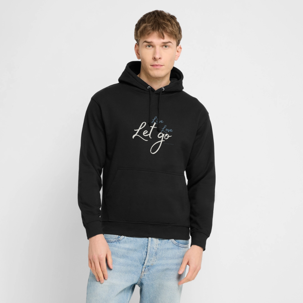Unisex Hoodie „Life – Love – Let go“ – Wärme, die dich loslassen lässt - Schwarz