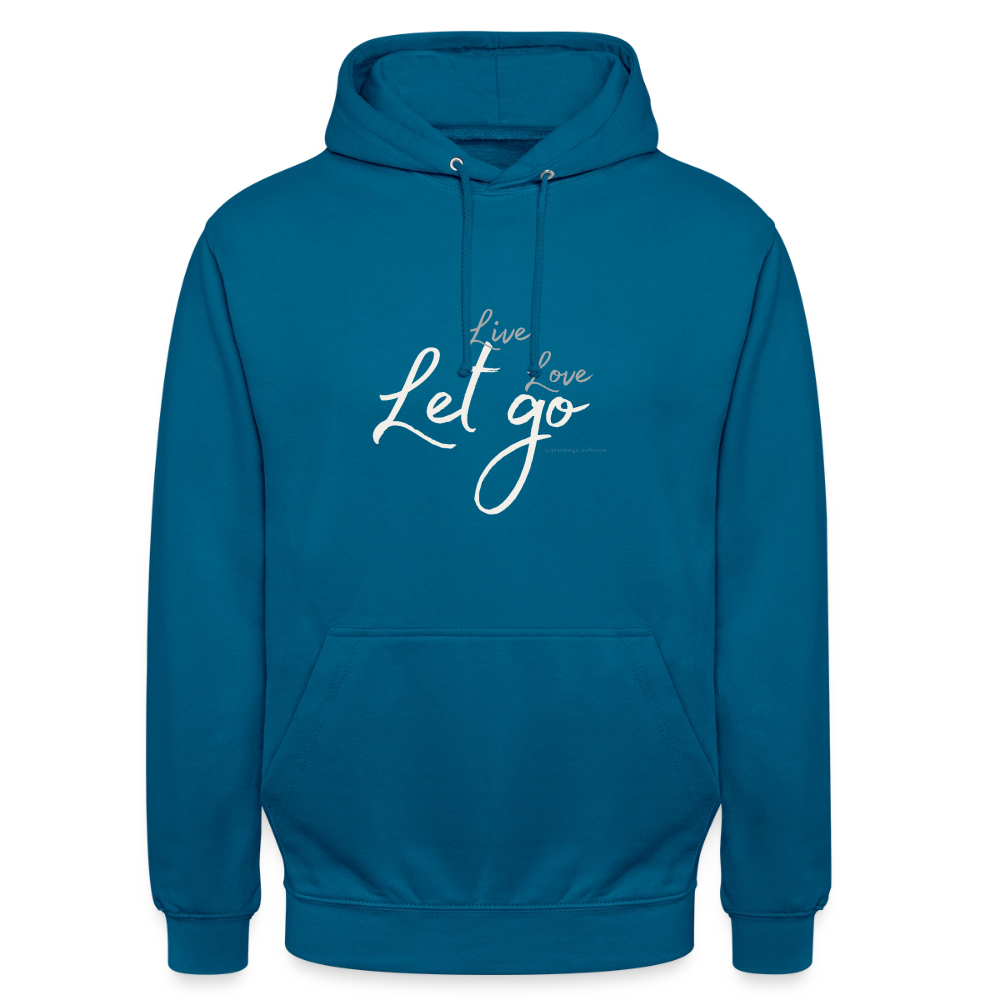 Unisex Hoodie „Live Love Let Go“ – Hoodie mit Spruch für Damen & Herren, Statement Hoodie, Freizeit Hoodie, Reise Hoodie, Camping Hoodie, Geschenk Idee - Tiefseeblau 
