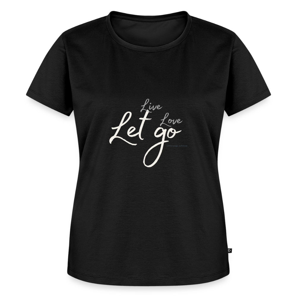 Frauen Bio-T-Shirt „Live Love Let Go“ – Damen Shirt mit Spruch, Statement Shirt, Freizeitshirt, Urlaub Shirt, Reise Shirt, Geschenk für Frauen - Schwarz