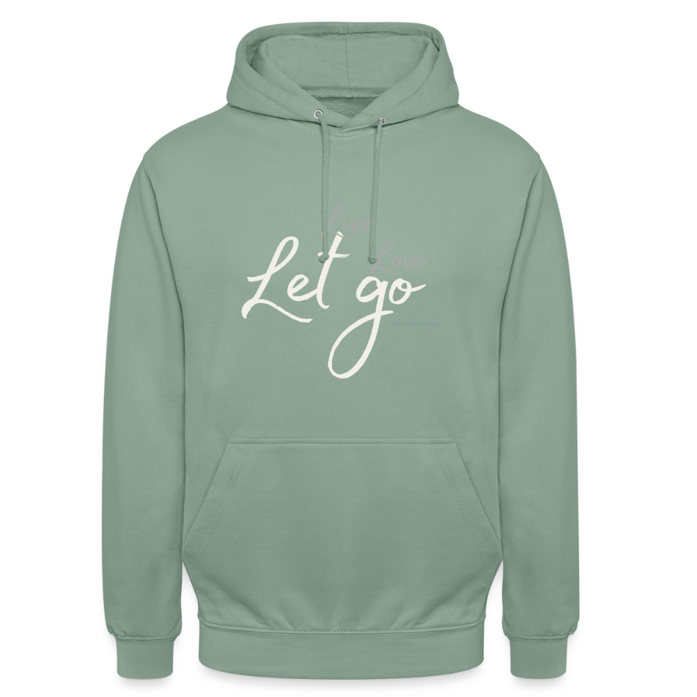 Unisex Hoodie „Life – Love – Let go“ – Wärme, die dich loslassen lässt - Graugrün